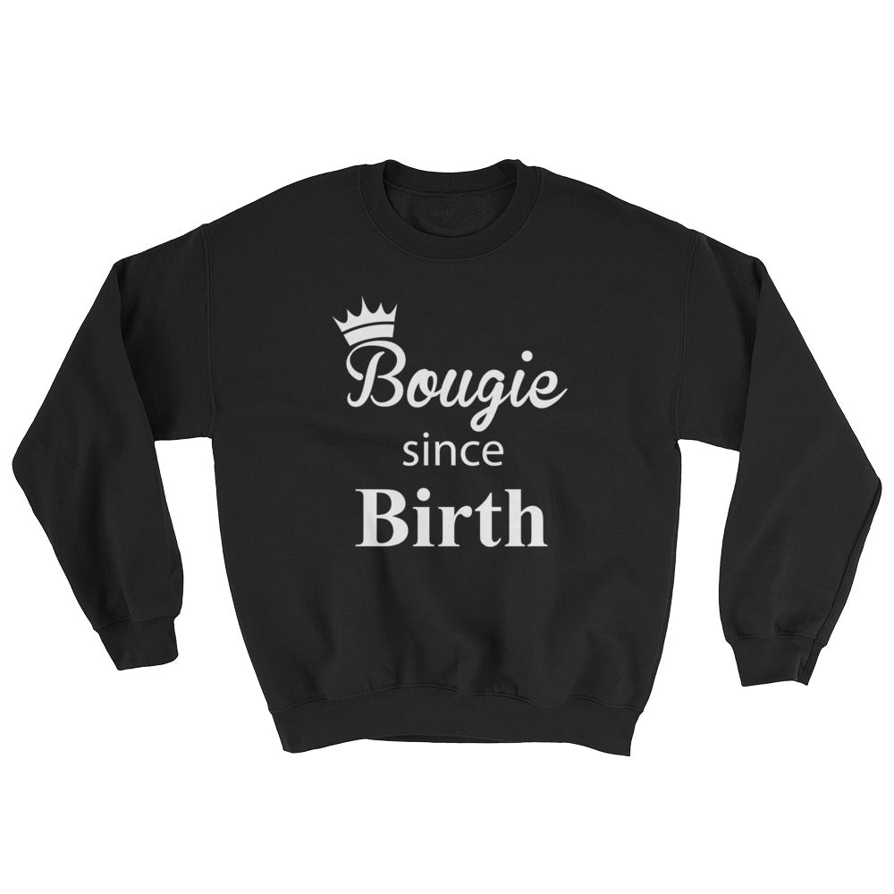 Bougie Since Birth Sweatshirt