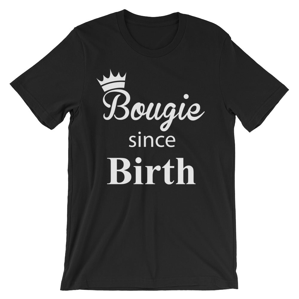Bougie Since Birth