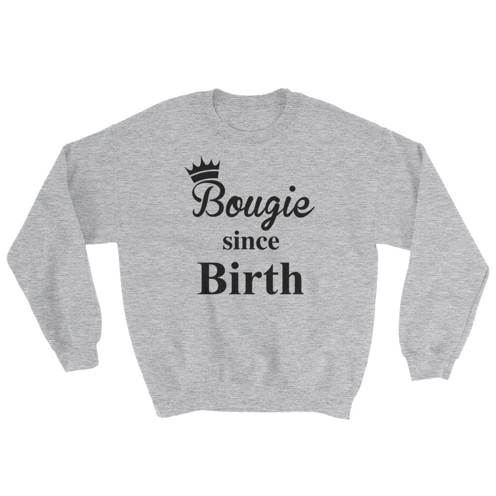 Bougie Since Birth Sweatshirt