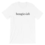 Bougie-ish Unisex T-Shirt